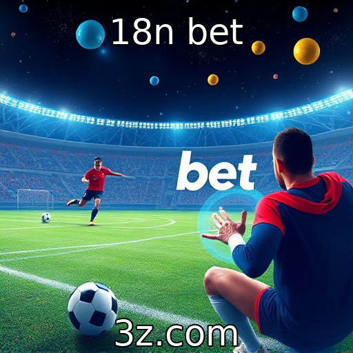 18n bet | Novas tecnologias transformando a experiência de jogadores